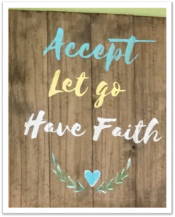Accept-let go, have faith_My Creative Cottage